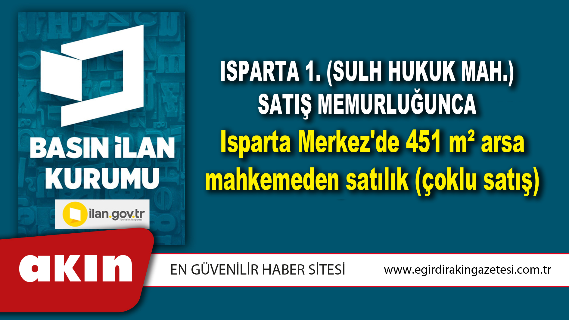 Isparta 1. (Sulh Hukuk Mah.) Satış Memurluğunca Isparta Merkez'de 451 m² arsa mahkemeden satılık (çoklu satış)