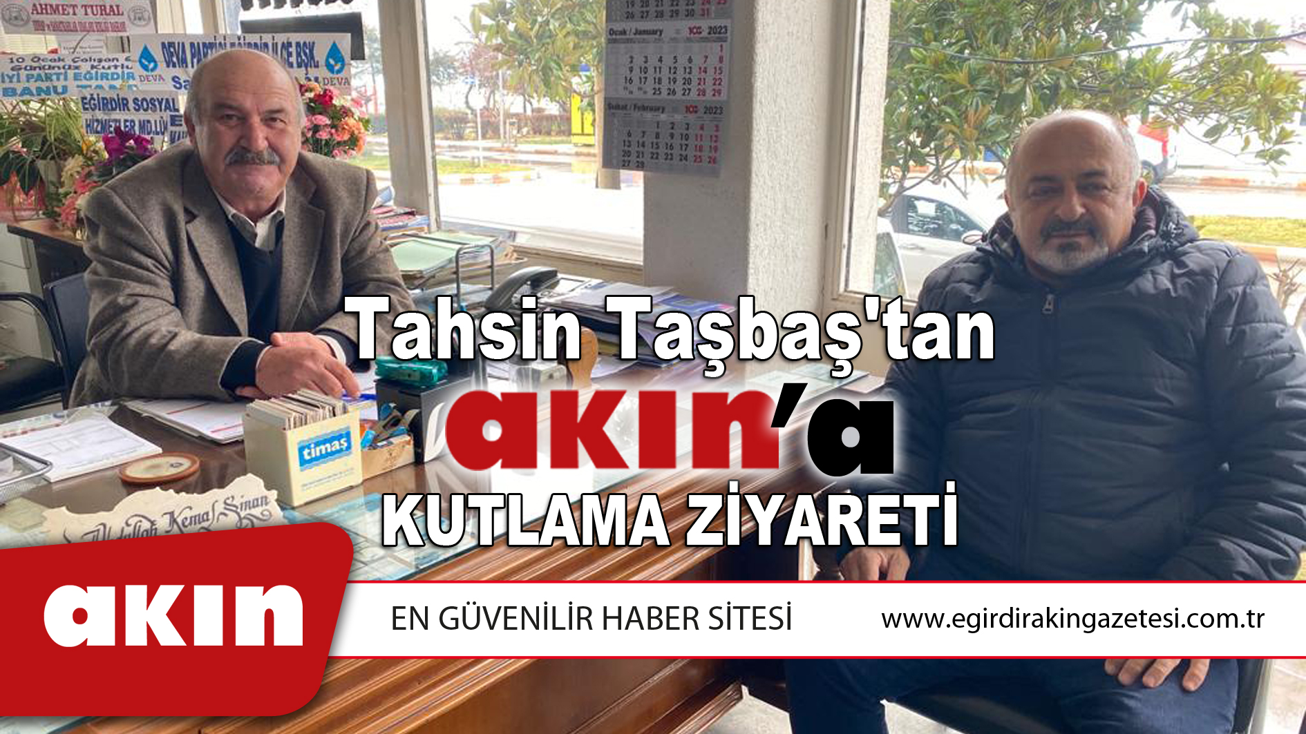 Tahsin Taşbaş'tan Akın'a kutlama ziyareti