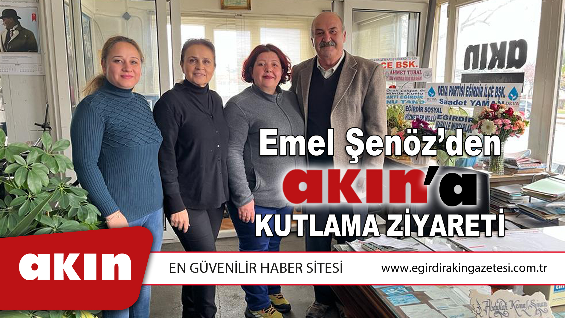 Emel Şenöz'den  Akın'a kutlama ziyareti