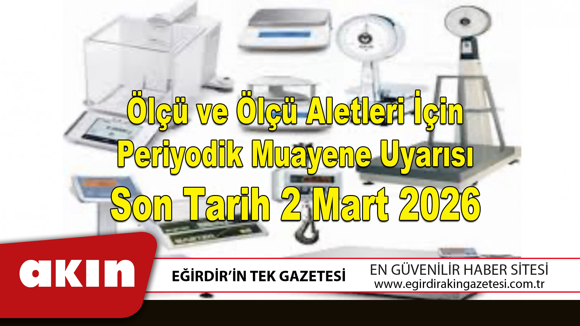 Ölçü ve Ölçü Aletleri İçin Periyodik Muayene Uyarısı: Son Tarih 2 Mart 2026