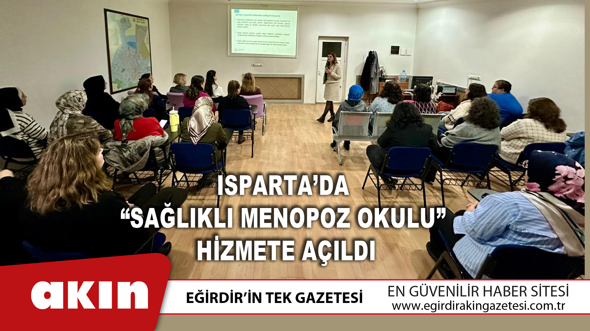 eğirdir haber,akın gazetesi,egirdir haberler,son dakika,Isparta’da “Sağlıklı Menopoz Okulu” Hizmete Açıldı