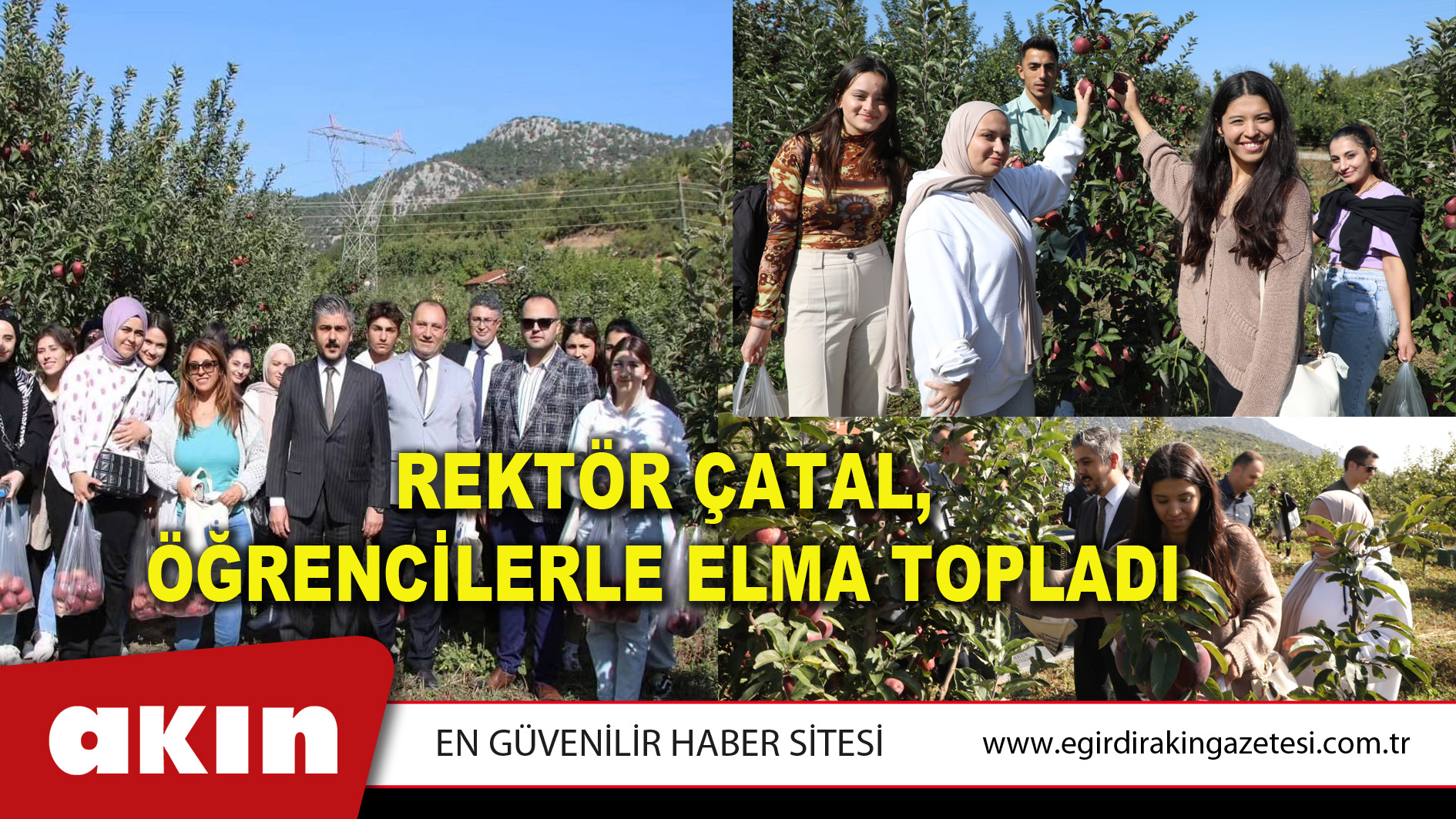 REKTÖR ÇATAL, ÖĞRENCİLERLE ELMA TOPLADI