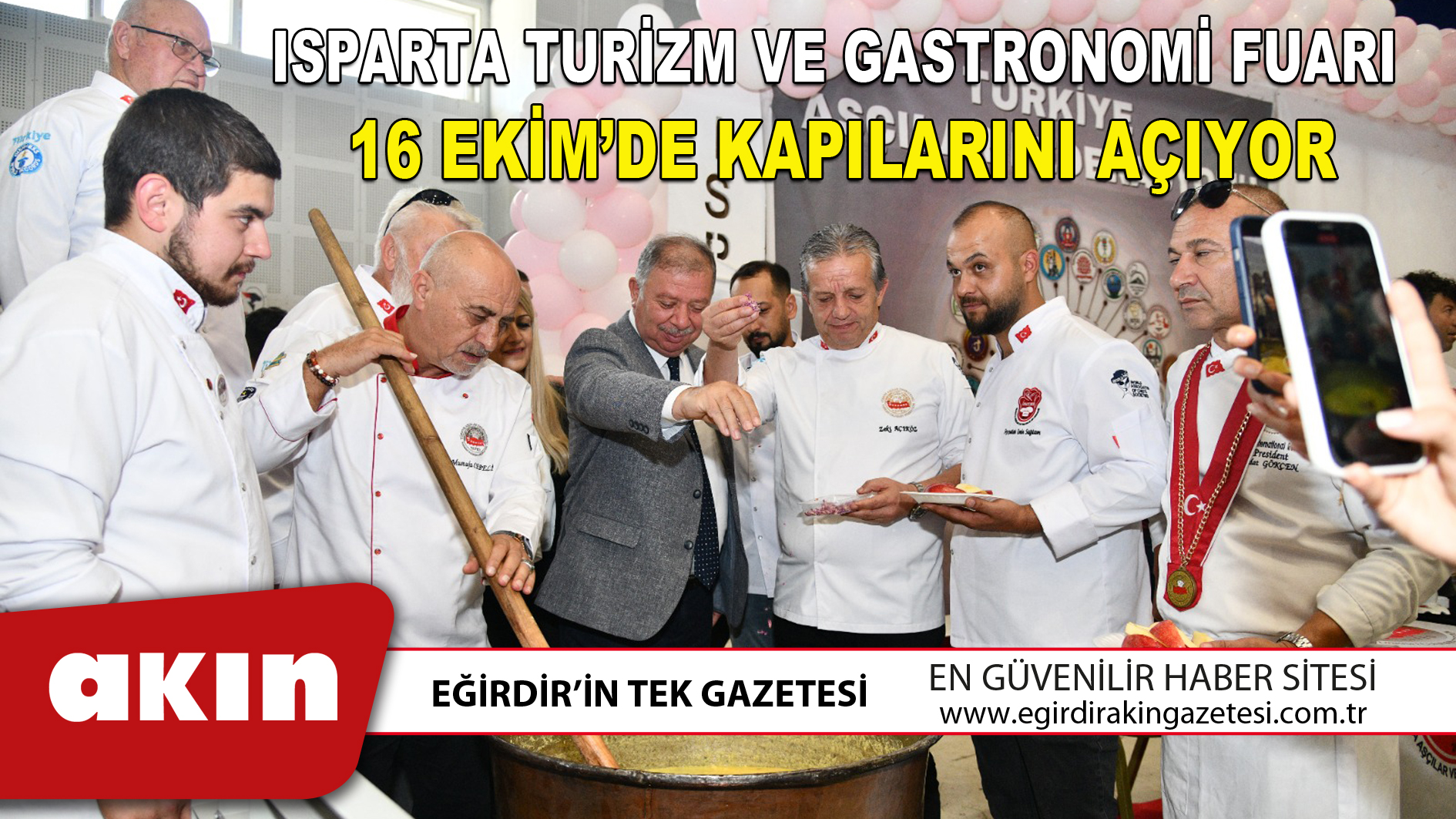 ISPARTA TURİZM VE GASTRONOMİ FUARI 16 EKİM’DE KAPILARINI AÇIYOR