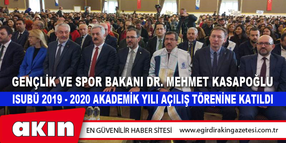 Gençlik Ve Spor Bakanı Dr. Mehmet Kasapoğlu Isparta'da