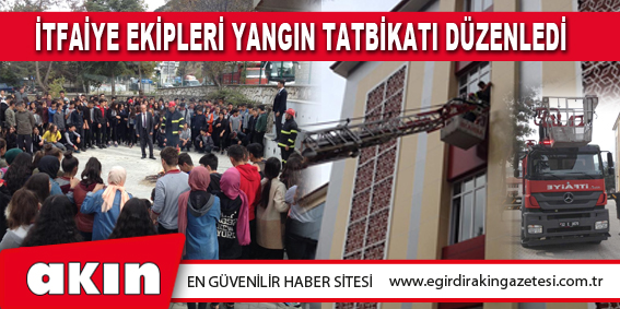 İtfaiye Ekipleri Yangın Tatbikatı Düzenledi