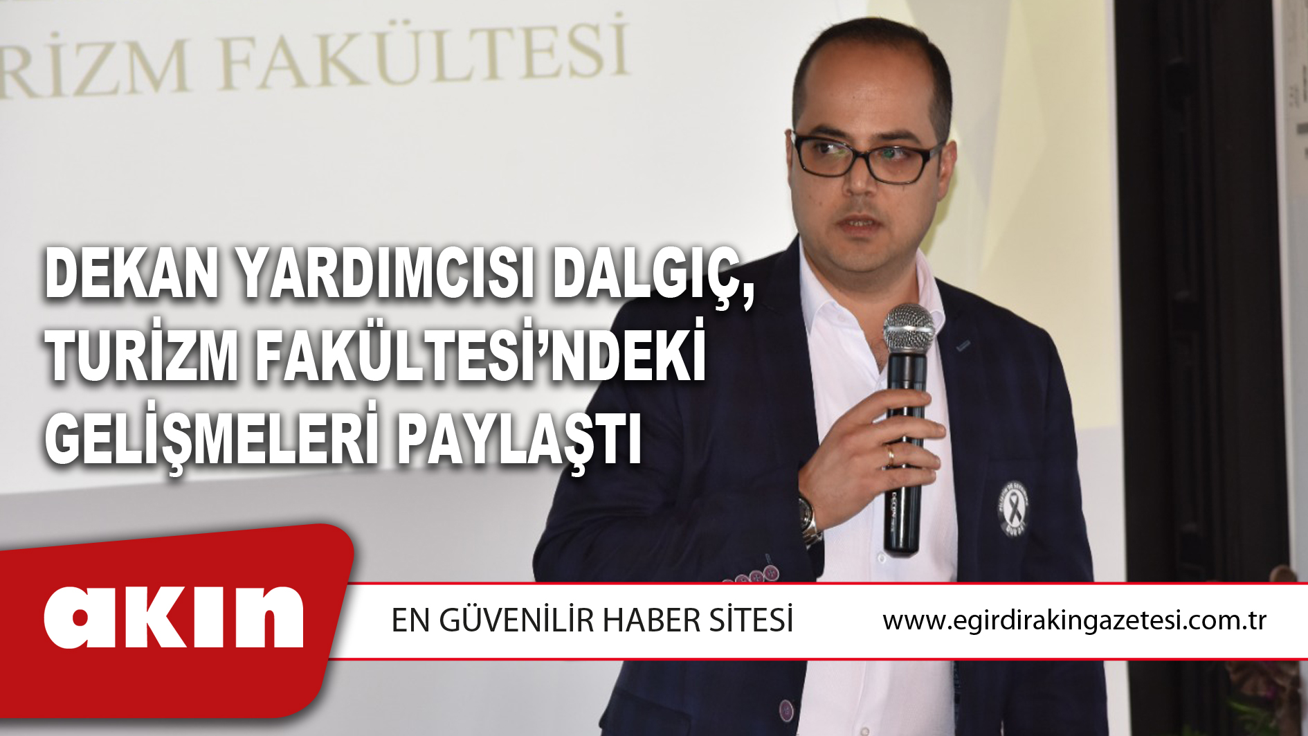 eğirdir haber,akın gazetesi,egirdir haberler,son dakika,Dekan Yardımcısı Dalgıç, Turizm Fakültesi’ndeki Gelişmeleri Paylaştı