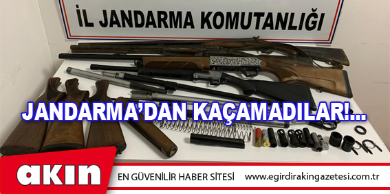 Jandarma’dan Kaçamadılar!...