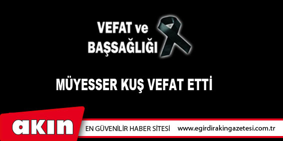 VEFAT ve BAŞSAĞLIĞI