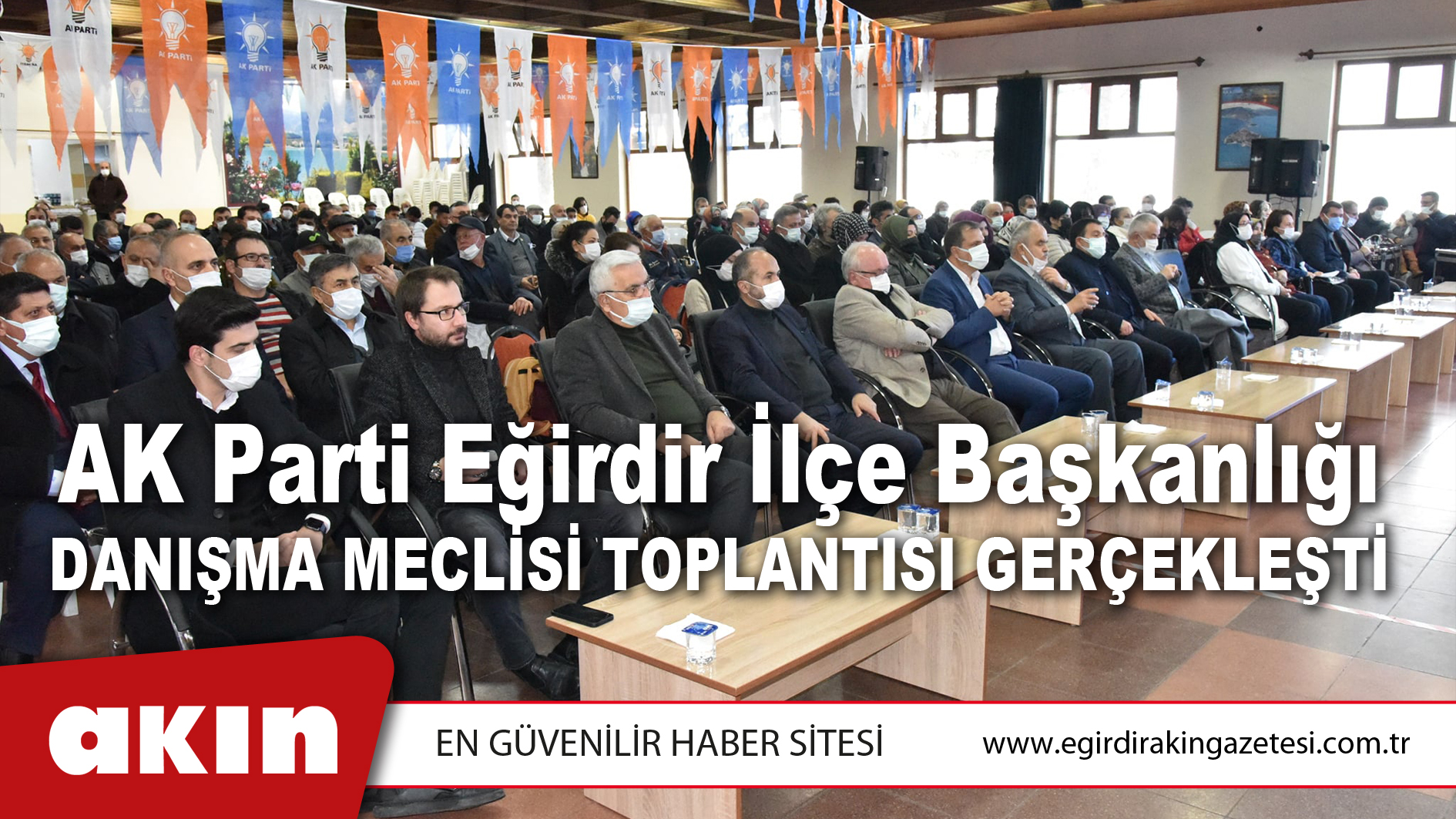 AK Parti Eğirdir İlçe Başkanlığı Danışma Meclisi Toplantısı Gerçekleşti
