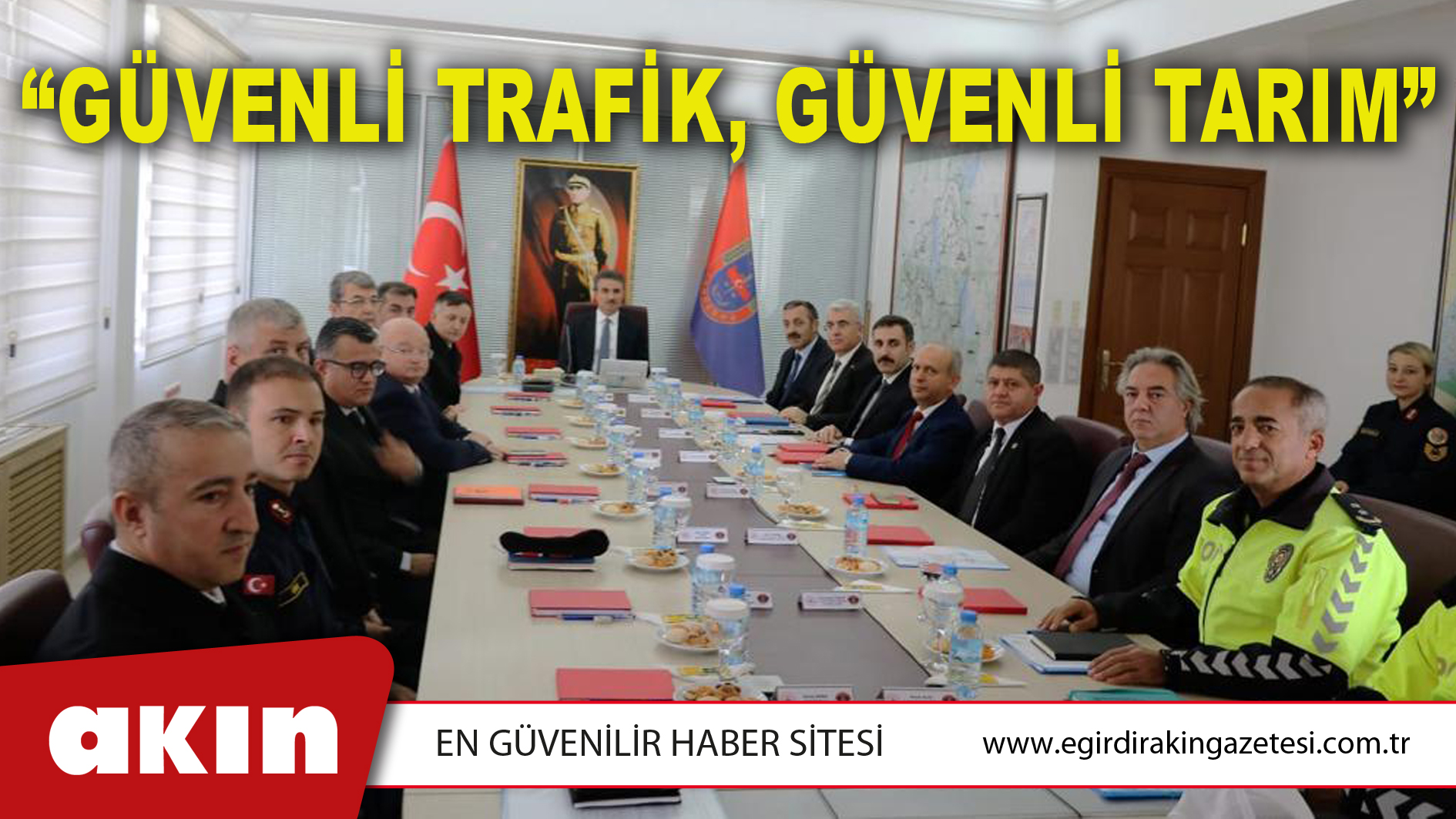 “GÜVENLİ TRAFİK, GÜVENLİ TARIM”