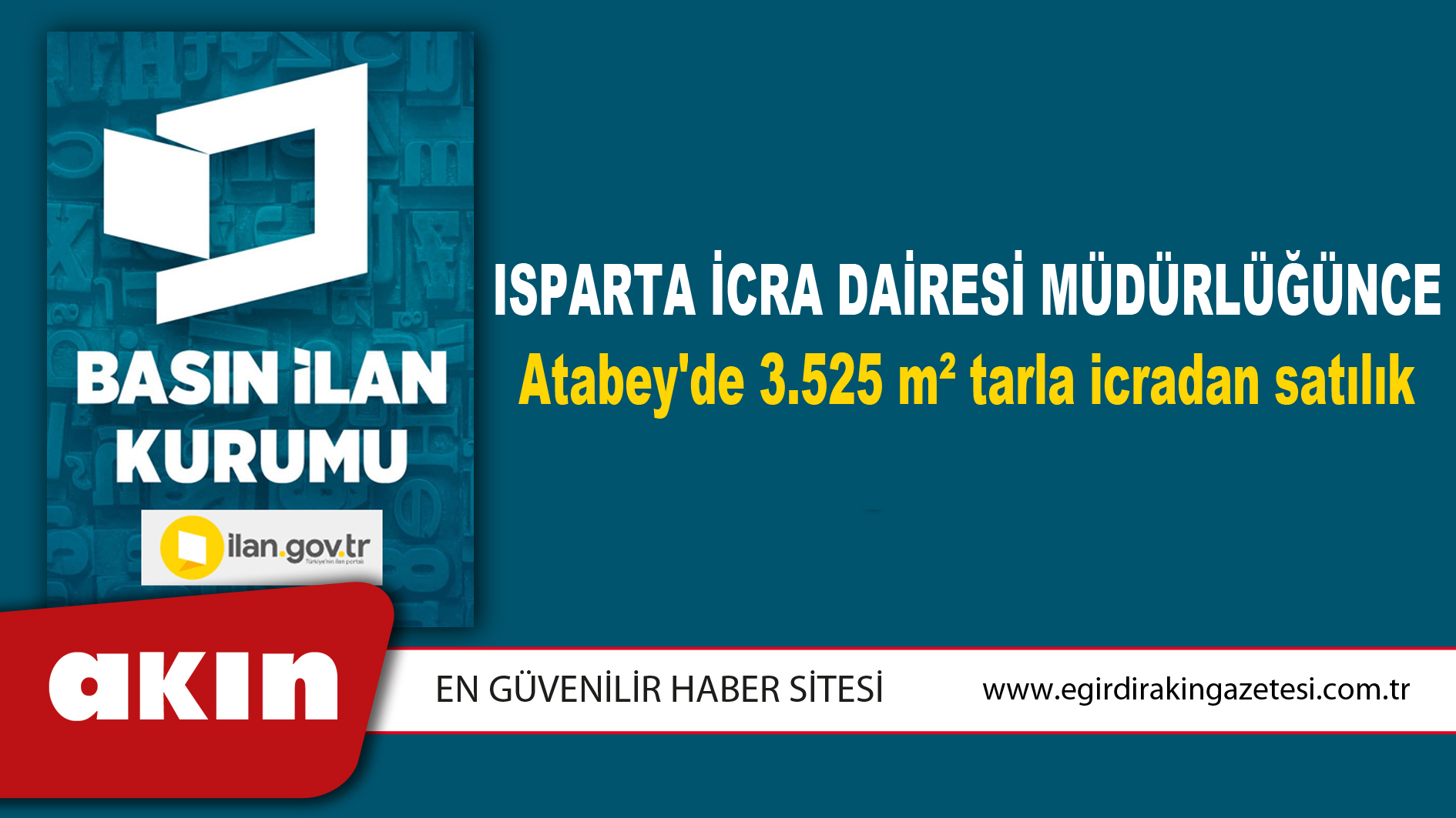 Isparta İcra Dairesi Müdürlüğünce Atabey'de 3.525 m² tarla icradan satılık