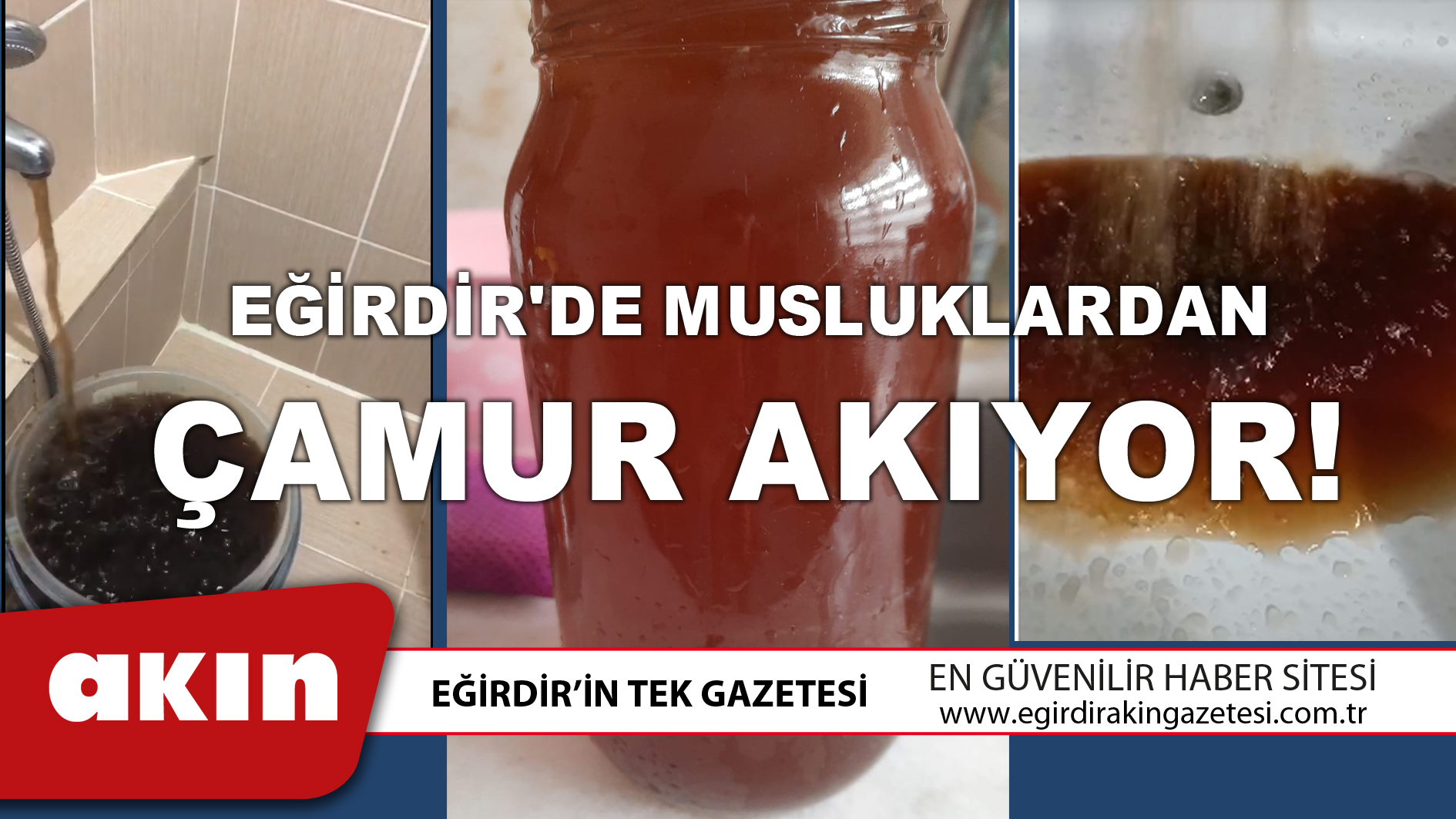 Eğirdir'de Musluklardan Çamur Akıyor!