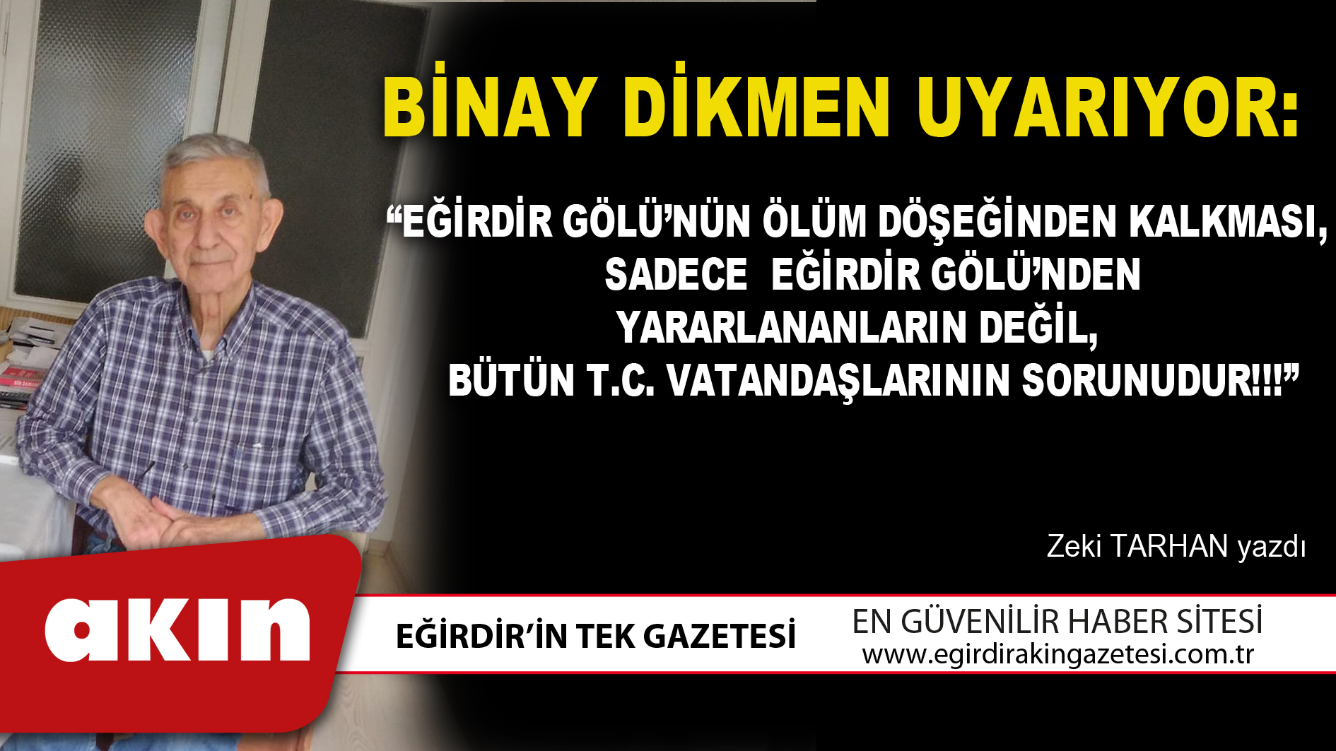 BİNAY DİKMEN UYARIYOR: