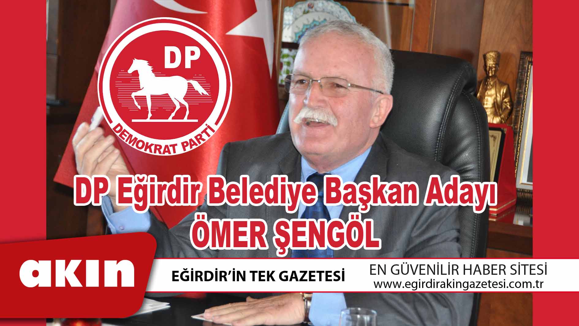 DP Eğirdir Belediye Başkan Adayı Ömer Şengöl