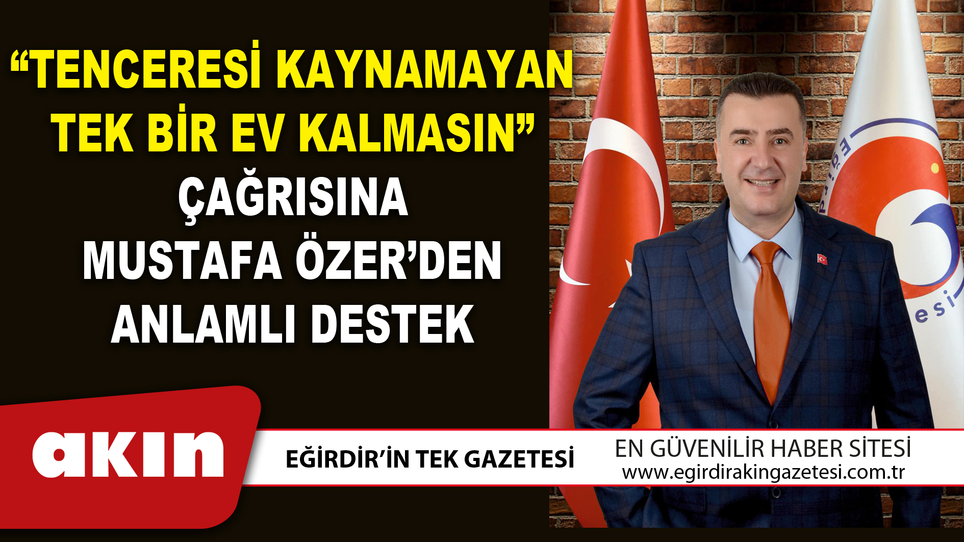 “TENCERESİ KAYNAMAYAN TEK BİR EV KALMASIN” ÇAĞRISINA MUSTAFA ÖZER’DEN ANLAMLI DESTEK