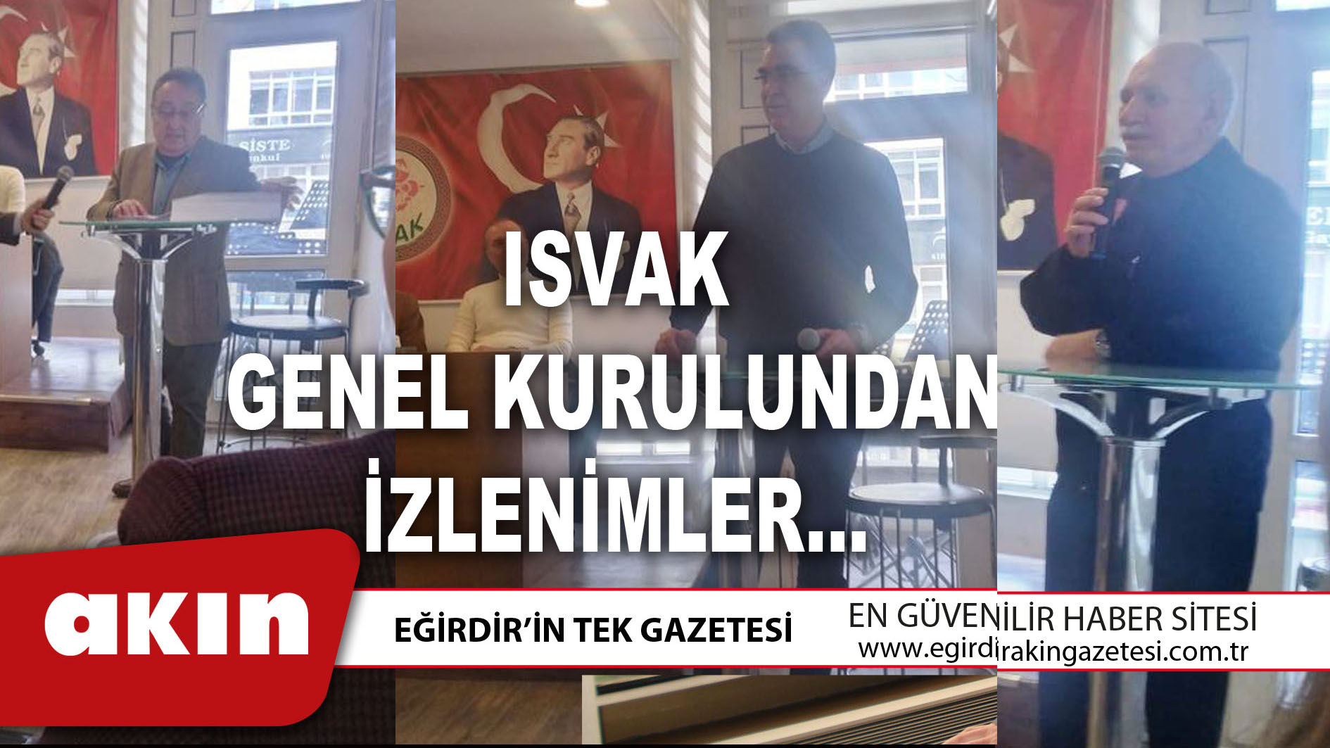 ISVAK GENEL KURULUNDAN İZLENİMLER… (İKİNCİ BÖLÜM)