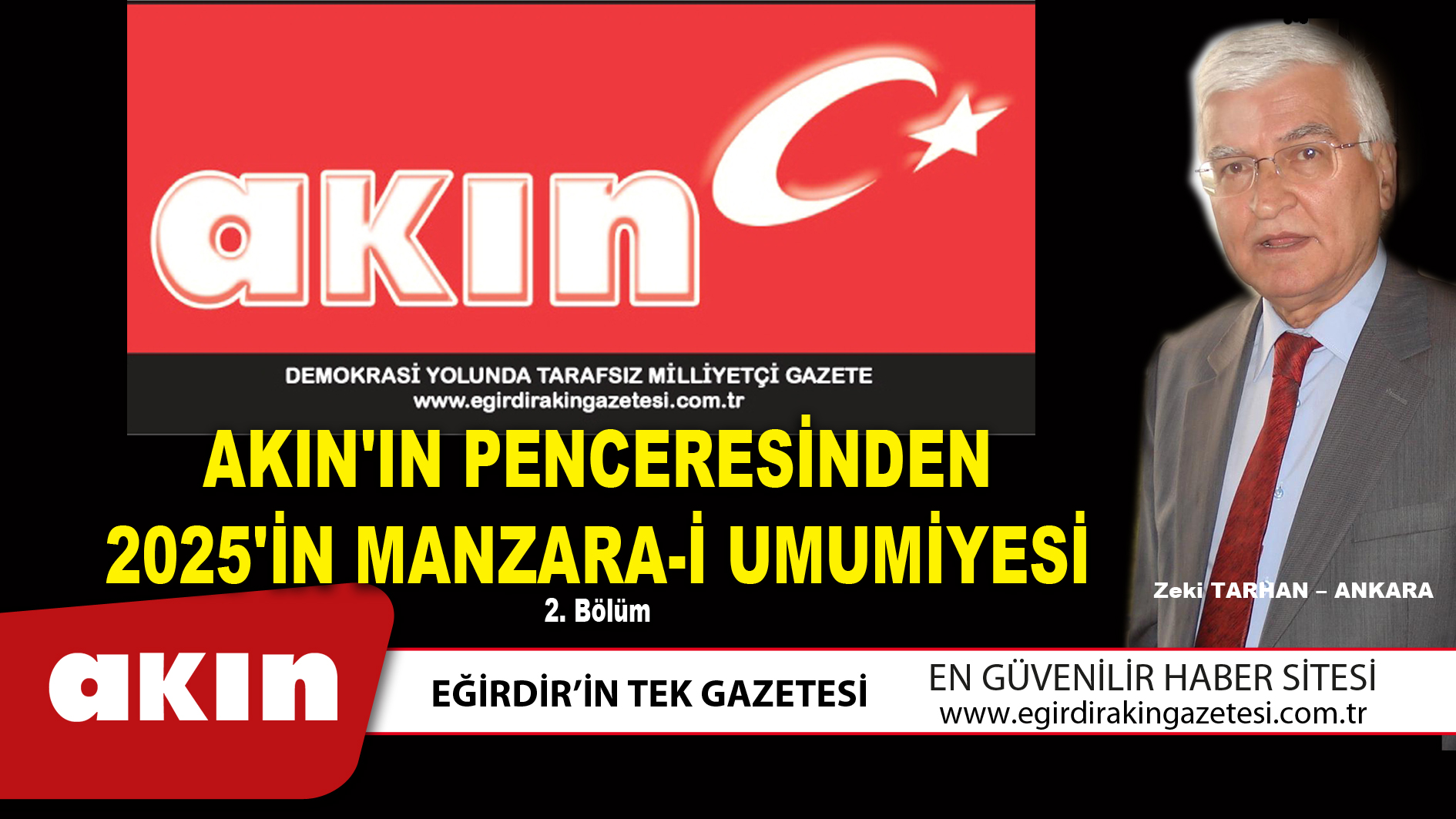 eğirdir haber,akın gazetesi,egirdir haberler,son dakika,AKIN'IN PENCERESİNDEN 2025'İN MANZARA-İ UMUMİYESİ (2. Bölüm)