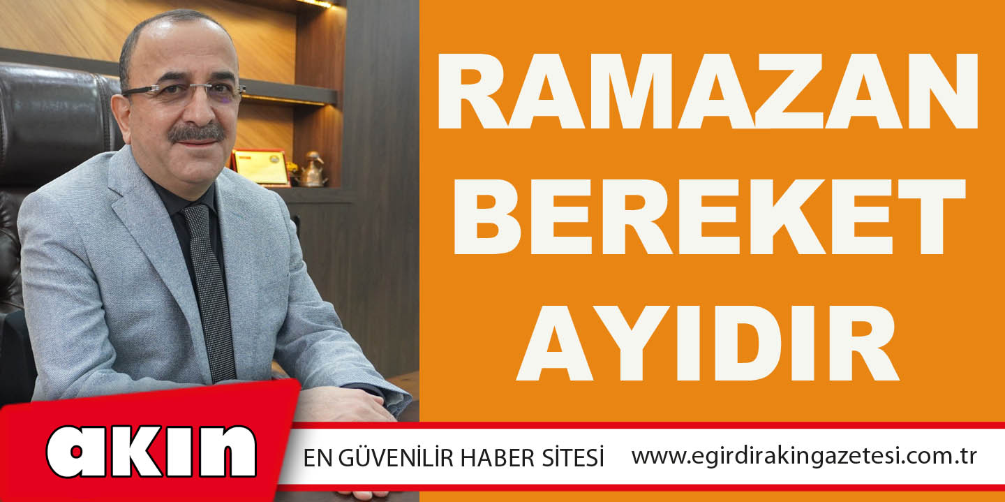RAMAZAN BEREKET AYIDIR