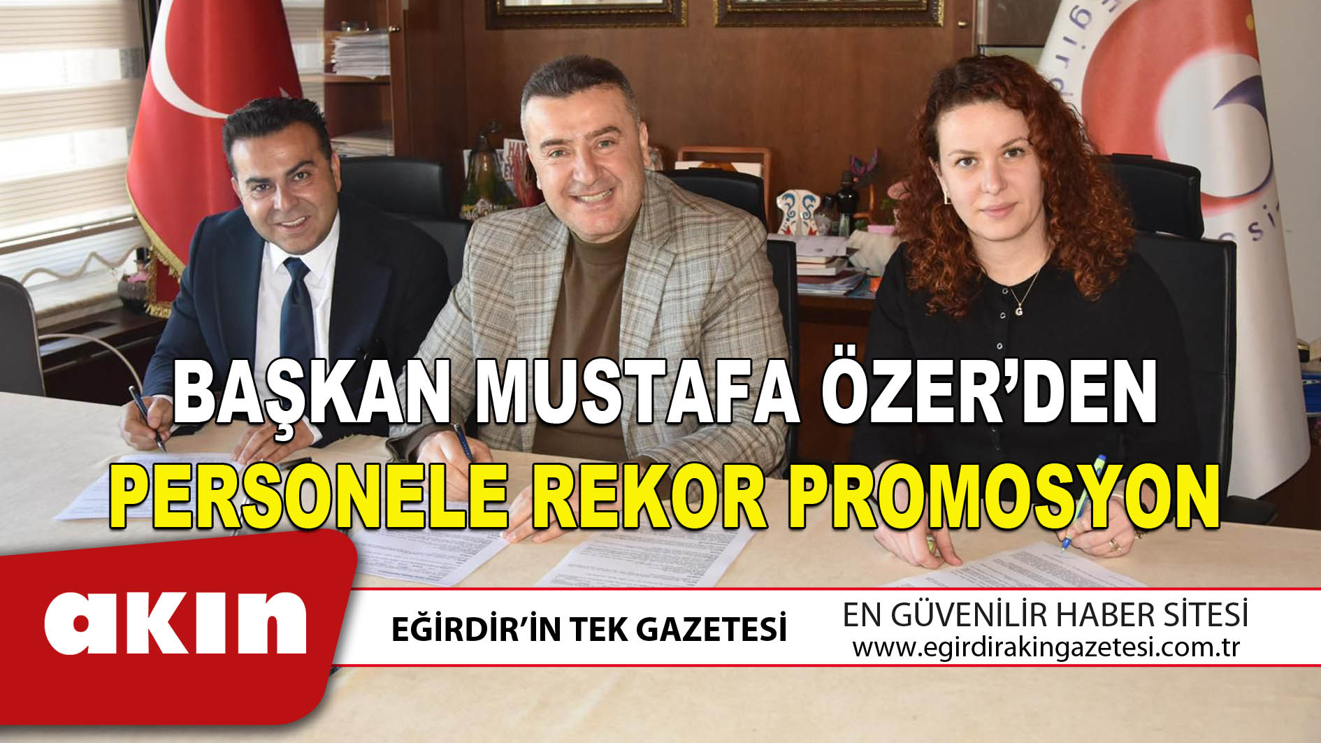 BAŞKAN MUSTAFA ÖZER’DEN PERSONELE REKOR PROMOSYON