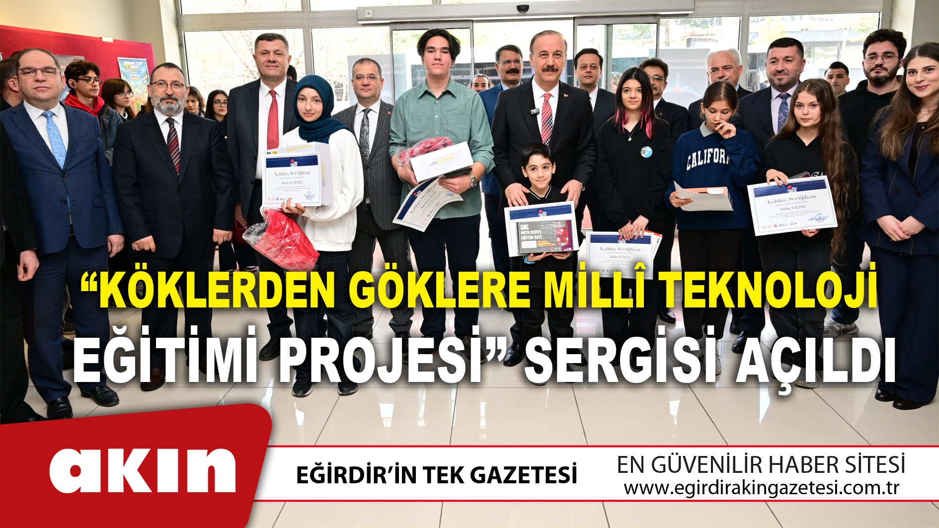eğirdir haber,akın gazetesi,egirdir haberler,son dakika,“Köklerden Göklere Millî Teknoloji Eğitimi Projesi” Sergisi Açıldı