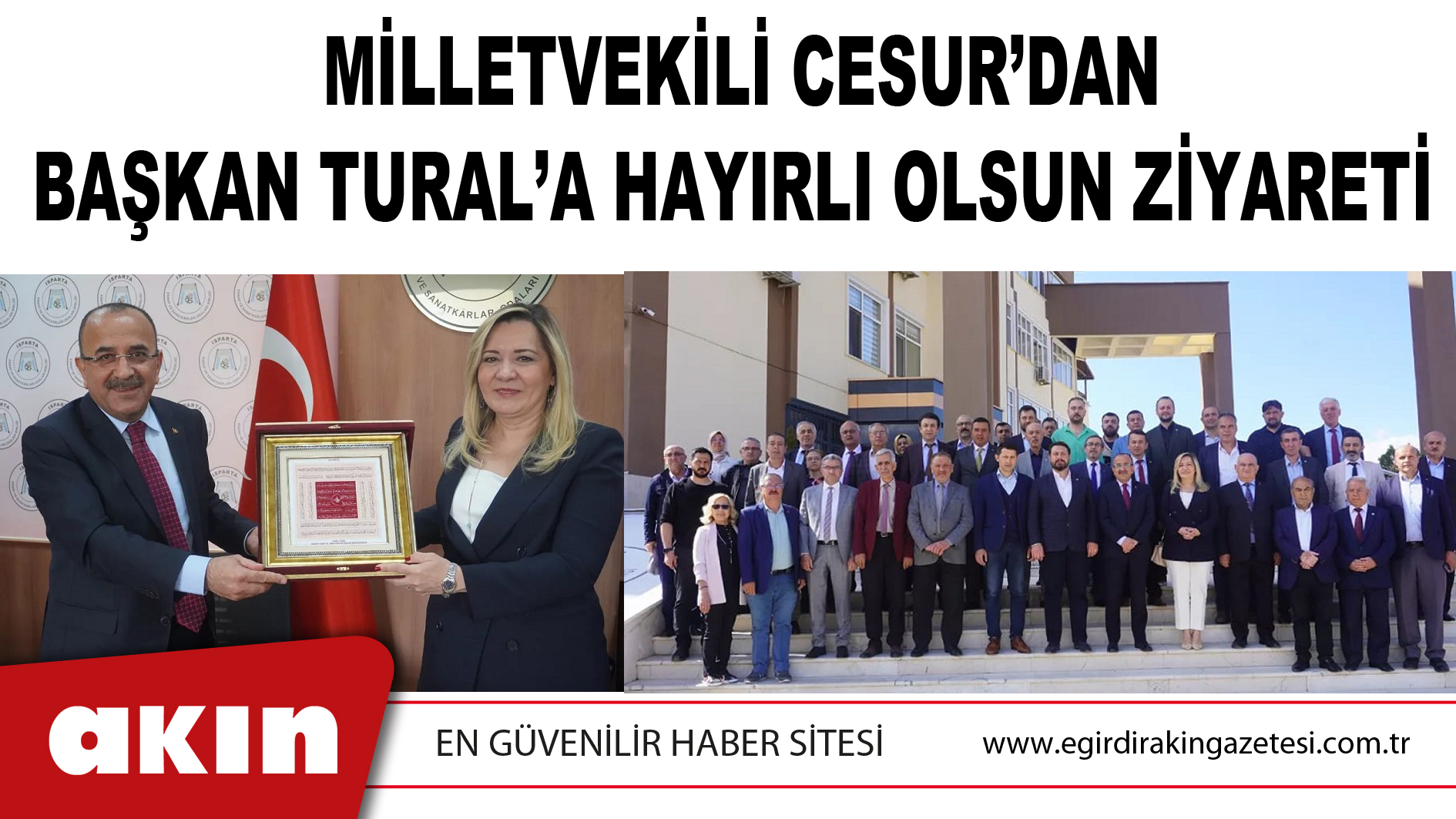 MİLLETVEKİLİ CESUR’DAN BAŞKAN TURAL’A HAYIRLI OLSUN ZİYARETİ