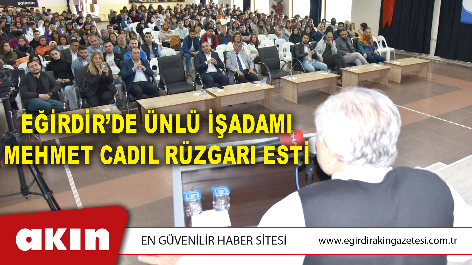 Eğirdir’de Ünlü İşadamı Mehmet Cadıl Rüzgarı Esti