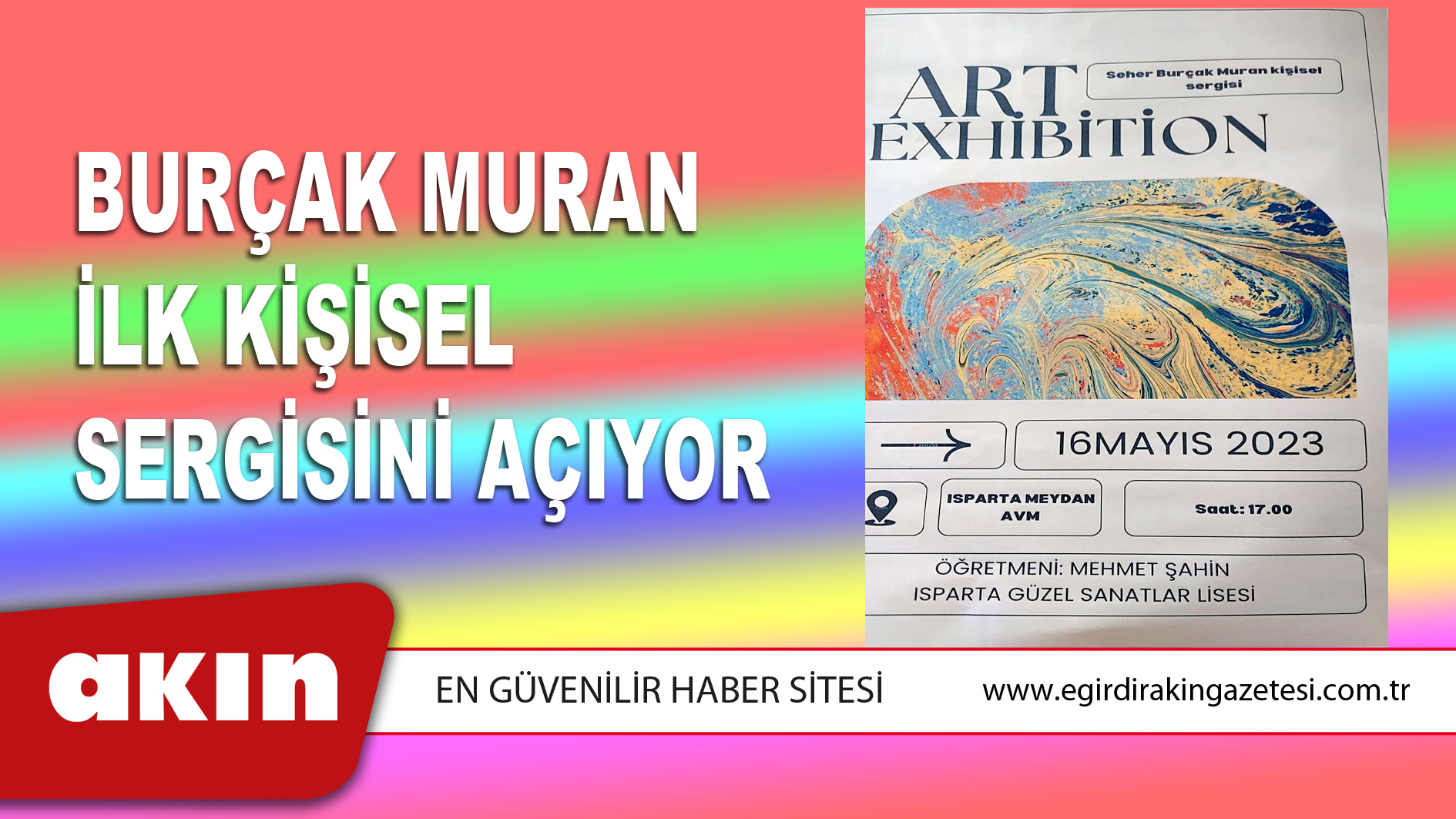 eğirdir haber,akın gazetesi,egirdir haberler,son dakika,Burçak Muran İlk Kişisel Sergisini Açıyor