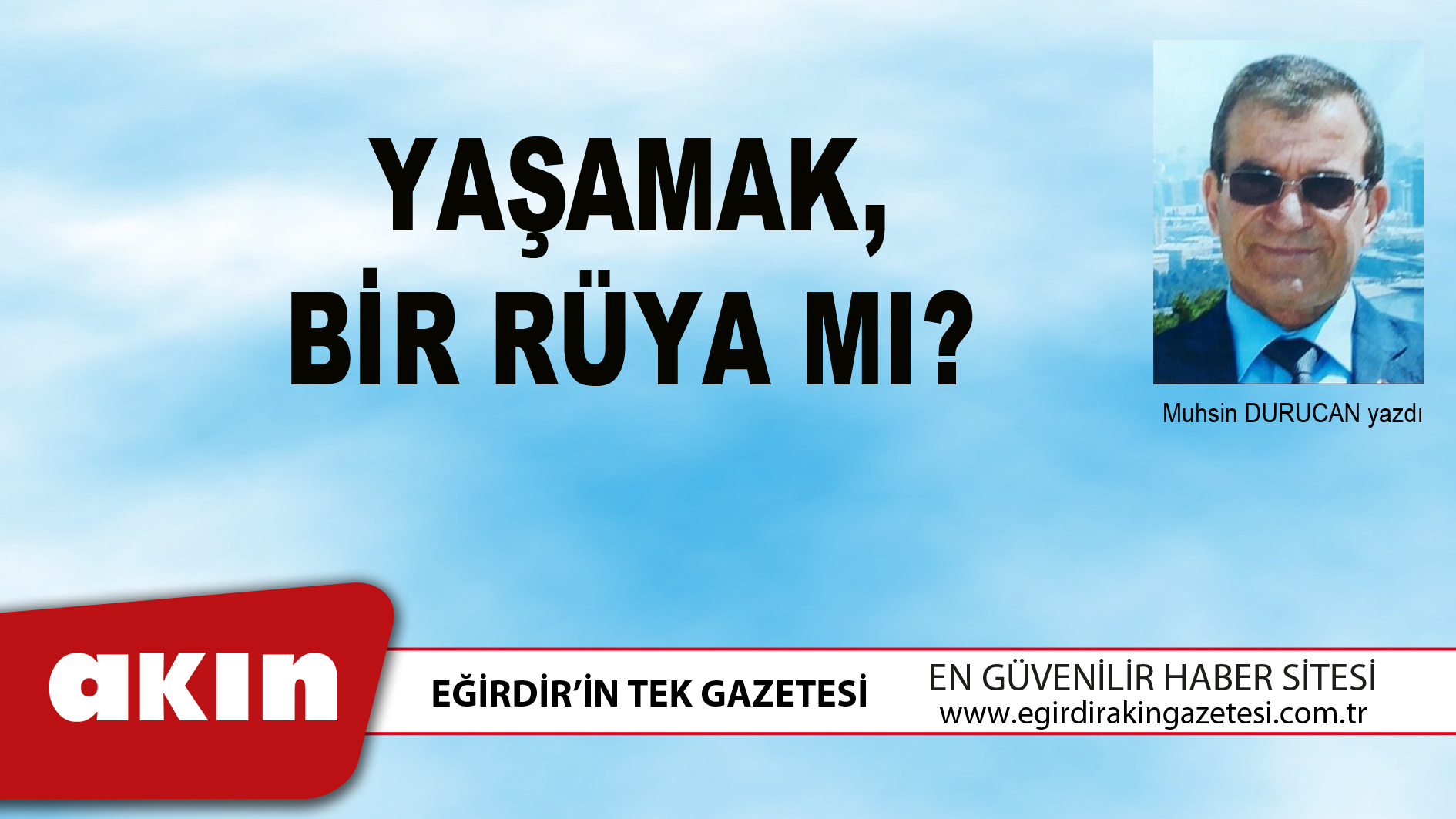 YAŞAMAK BİR RÜYA MI?
