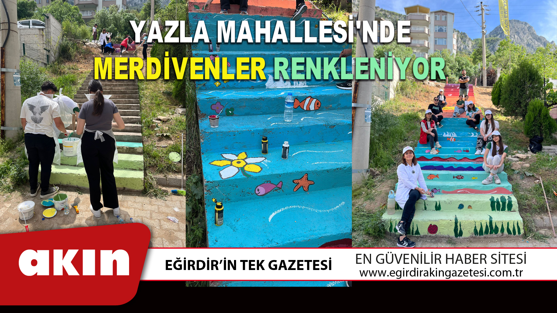 YAZLA MAHALLESİ'NDE MERDİVENLER RENKLENİYOR