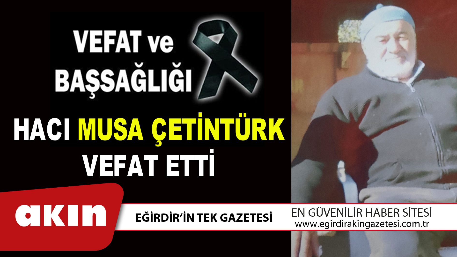 HACI MUSA ÇETİNTÜRK VEFAT ETTİ