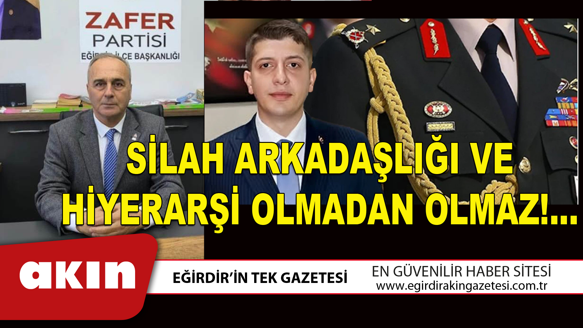 SİLAH ARKADAŞLIĞI VE HİYERARŞİ OLMADAN OLMAZ!...