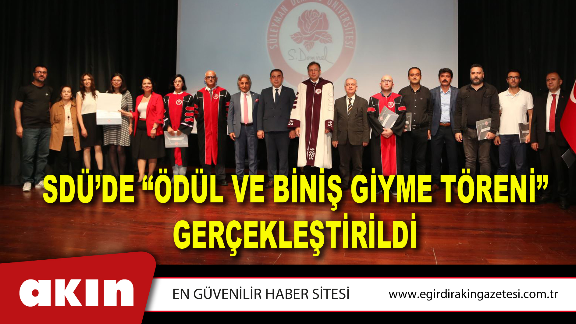 SDÜ’de “Ödül Ve Biniş Giyme Töreni” Gerçekleştirildi