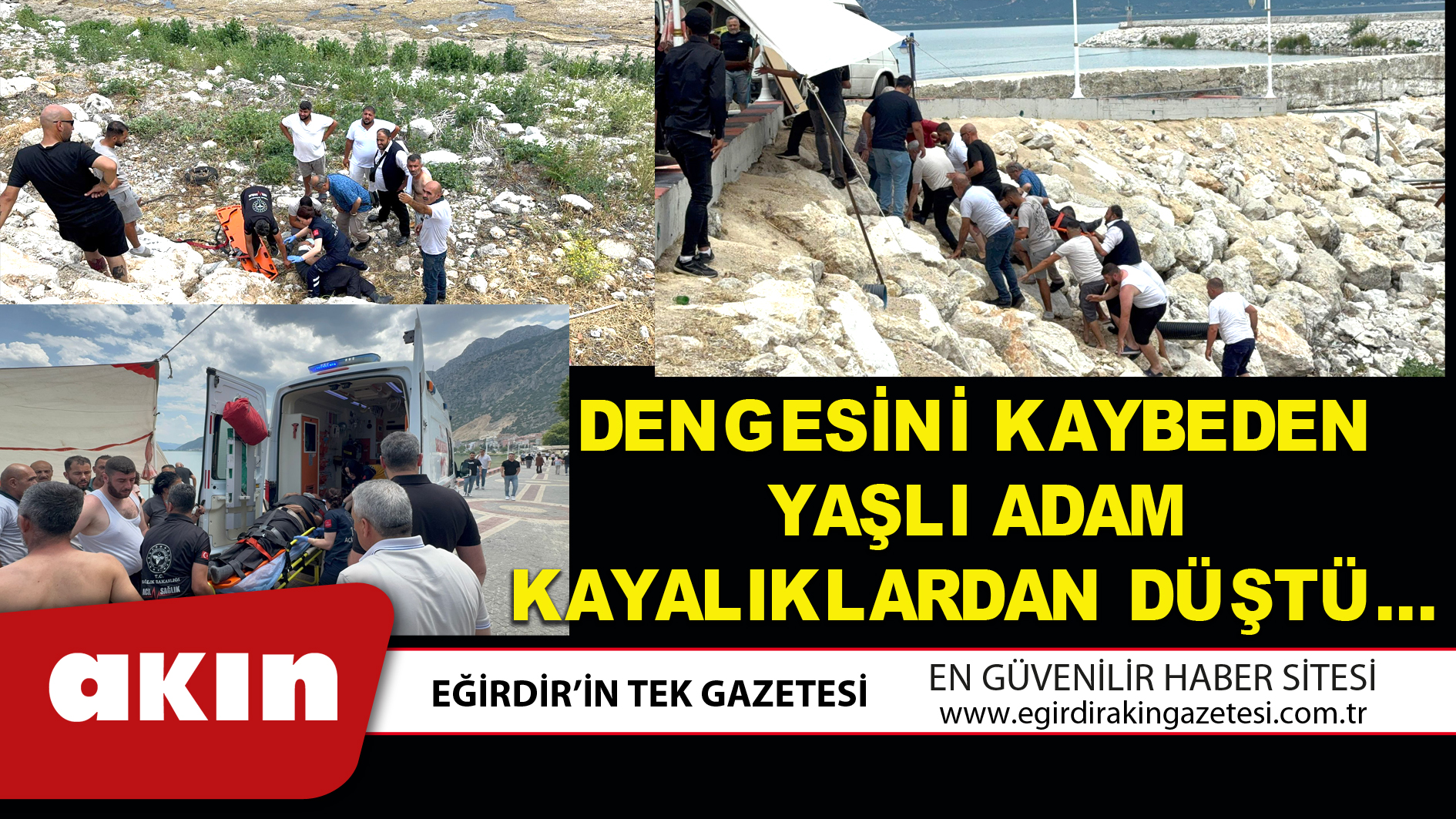 DENGESİNİ KAYBEDEN YAŞLI ADAM KAYALIKLARDAN DÜŞTÜ…