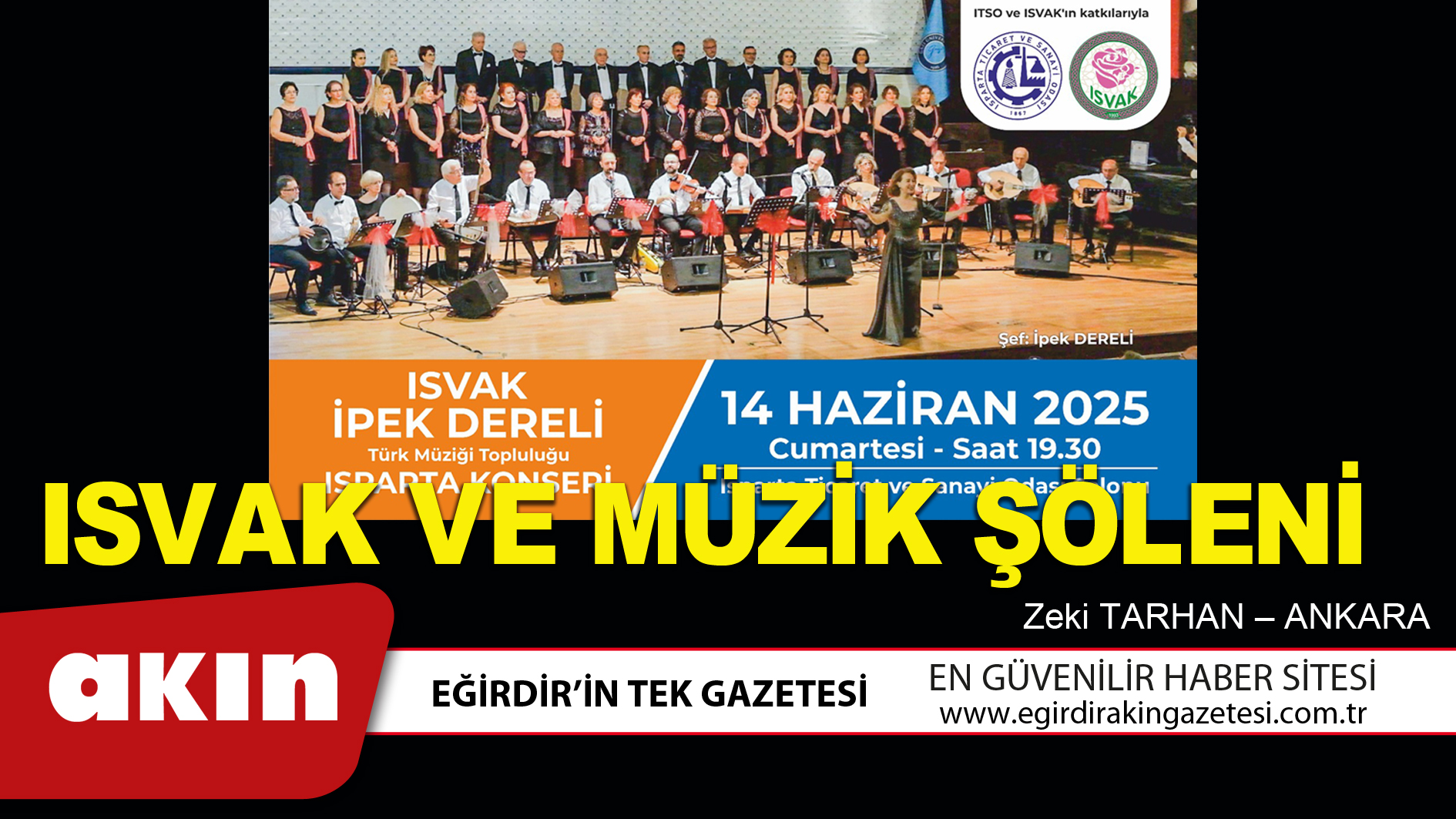 eğirdir haber,akın gazetesi,egirdir haberler,son dakika,ISVAK VE MÜZİK ŞÖLENİ