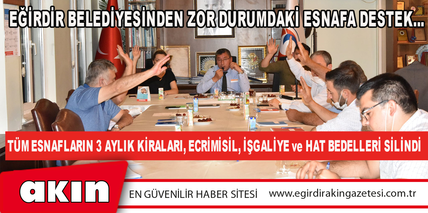 Eğirdir Belediyesinden Zor Durumdaki Esnafa Destek…