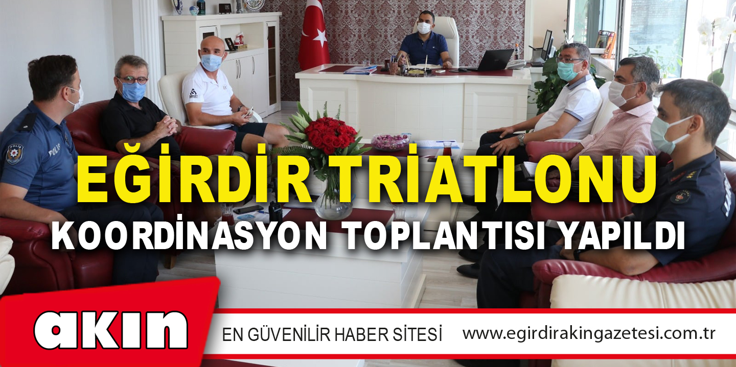 Eğirdir Triatlonu Koordinasyon Toplantısı Yapıldı