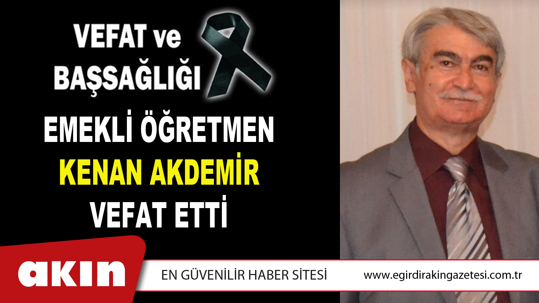 Emekli Öğretmen Kenan Akdemir Vefat Etti