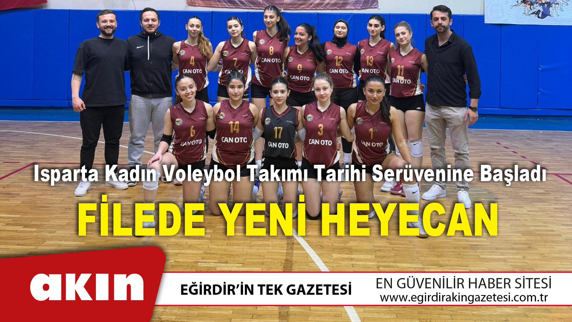 eğirdir haber,akın gazetesi,egirdir haberler,son dakika,Isparta Kadın Voleybol Takımı Tarihi Serüvenine Başladı