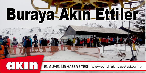 Buraya Akın Ettiler 