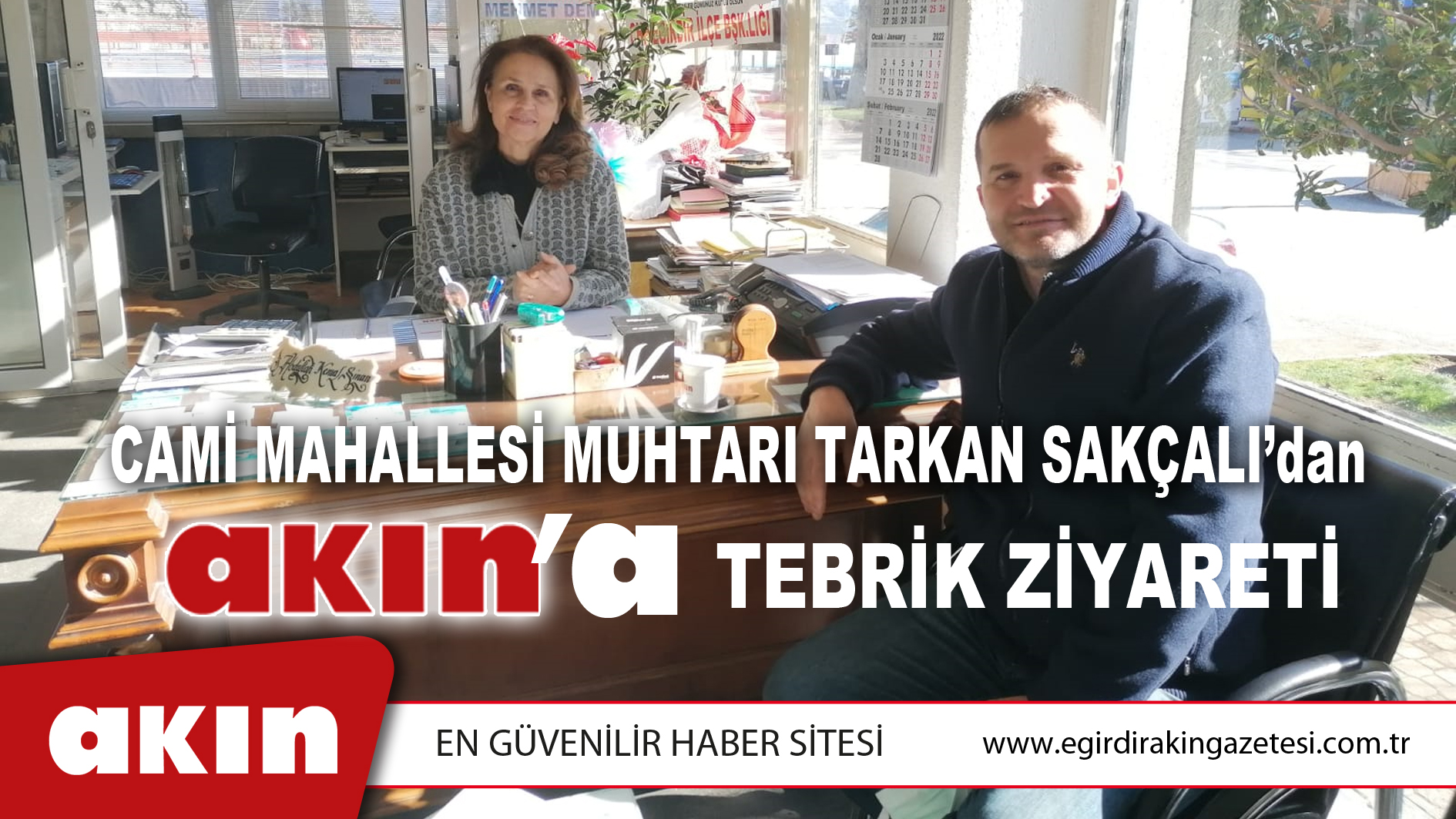 Muhtar Sakçalı’dan Gazetemize Tebrik Ziyareti