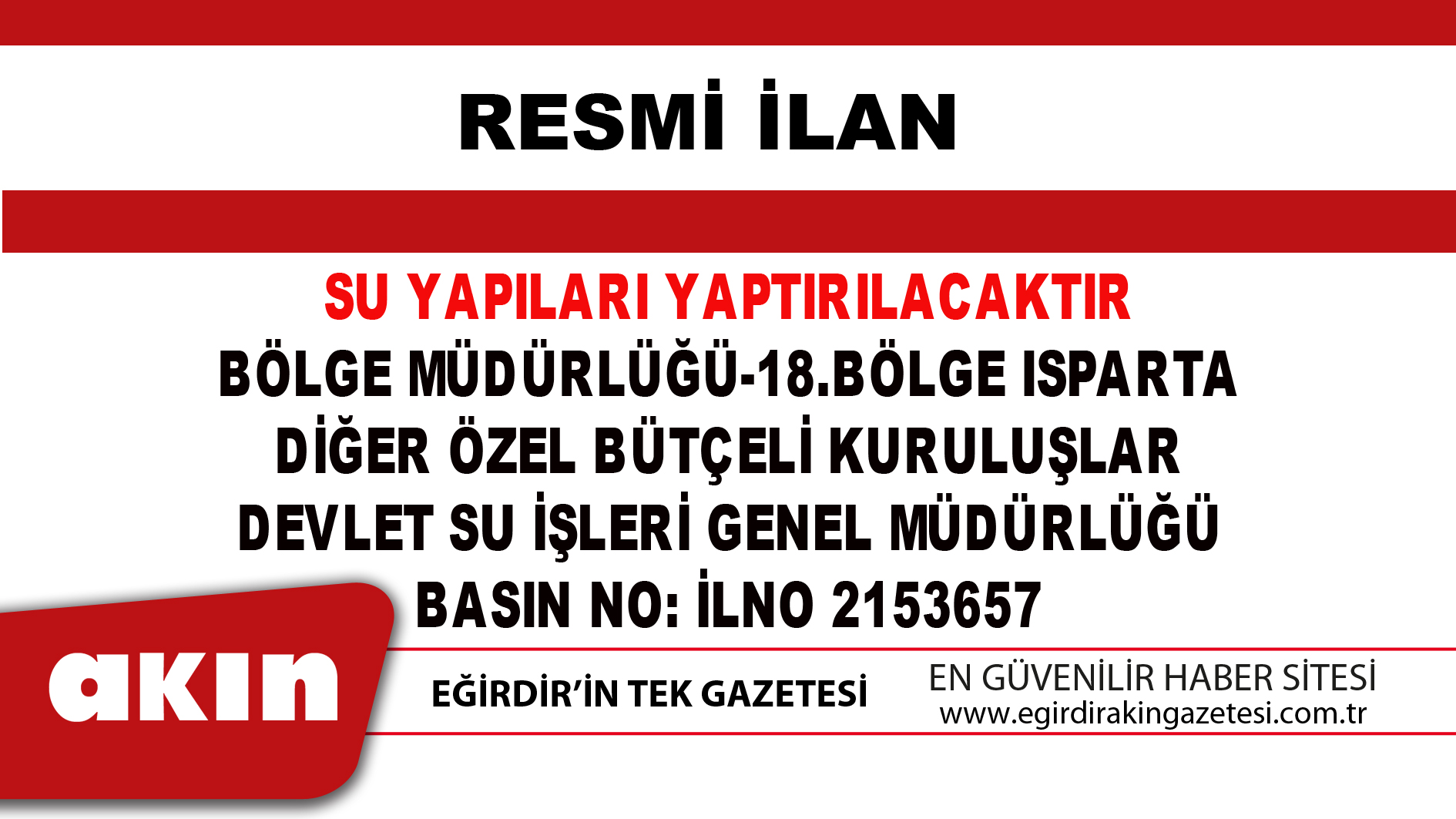 SU YAPILARI YAPTIRILACAKTIR