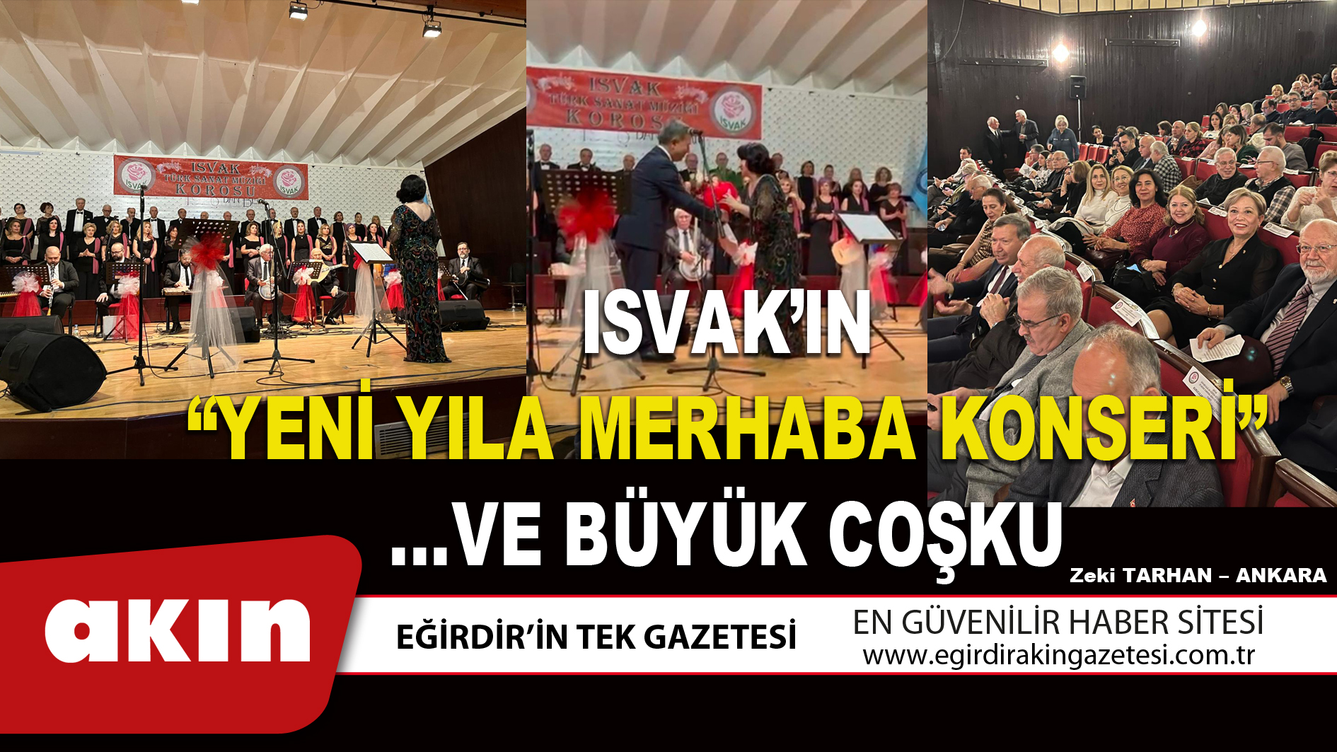 ISVAK’IN “YENİ YILA MERHABA KONSERİ” ...VE BÜYÜK COŞKU     