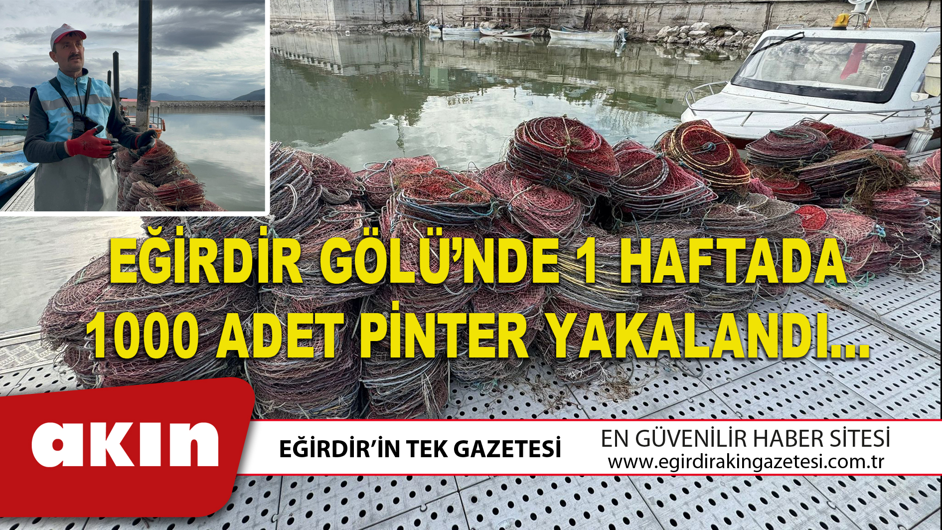 eğirdir haber,akın gazetesi,egirdir haberler,son dakika,EĞİRDİR GÖLÜ’NDE 1 HAFTADA 1000 ADET PİNTER YAKALANDI…