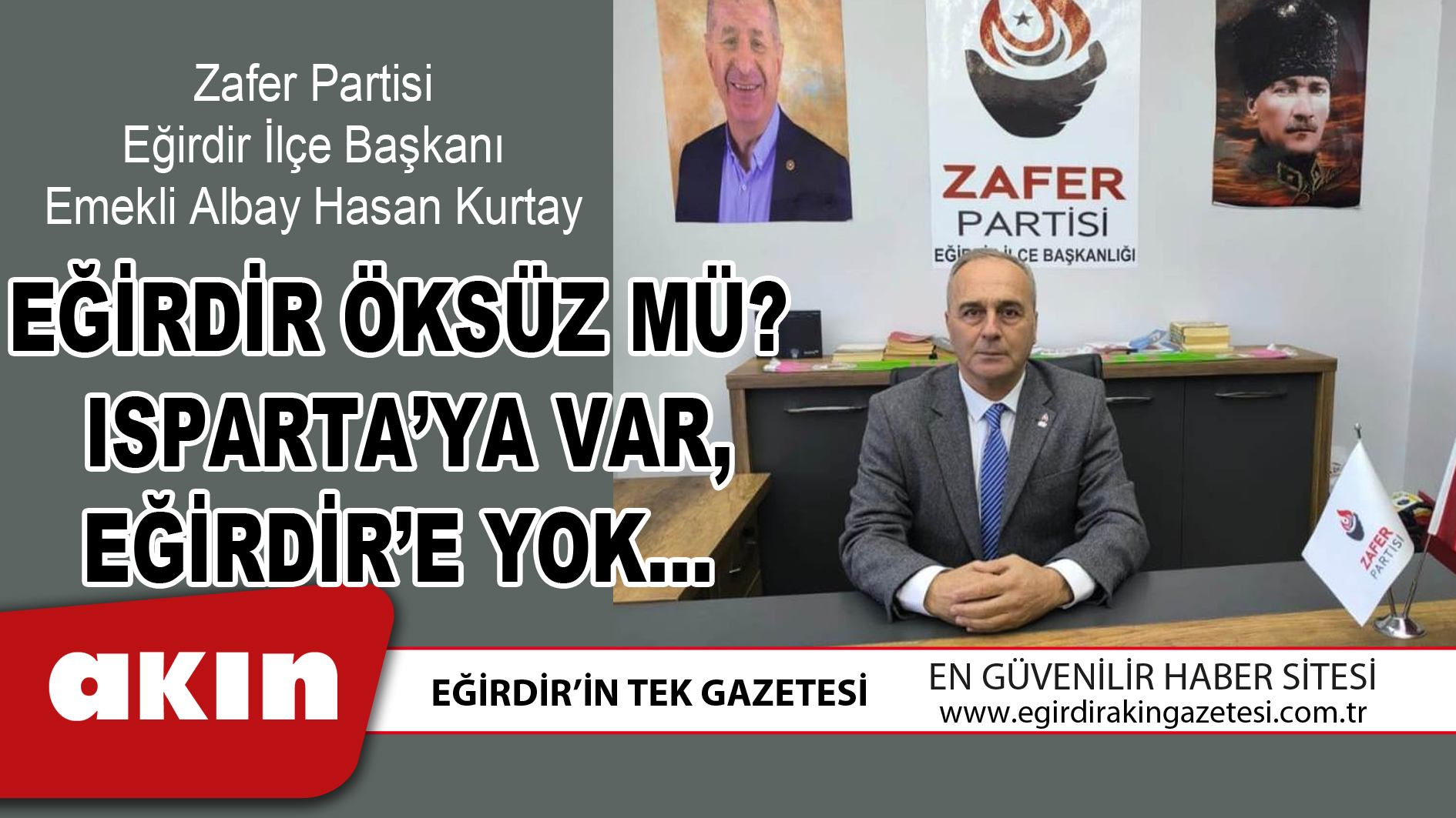 EĞİRDİR ÖKSÜZ MÜ ISPARTA’YA VAR EĞİRDİR’E YOK