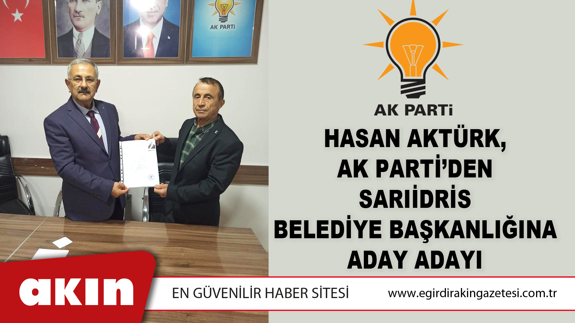 HASAN AKTÜRK, AK PARTİ’DEN SARIİDRİS BELEDİYE BAŞKANLIĞINA ADAY ADAYI