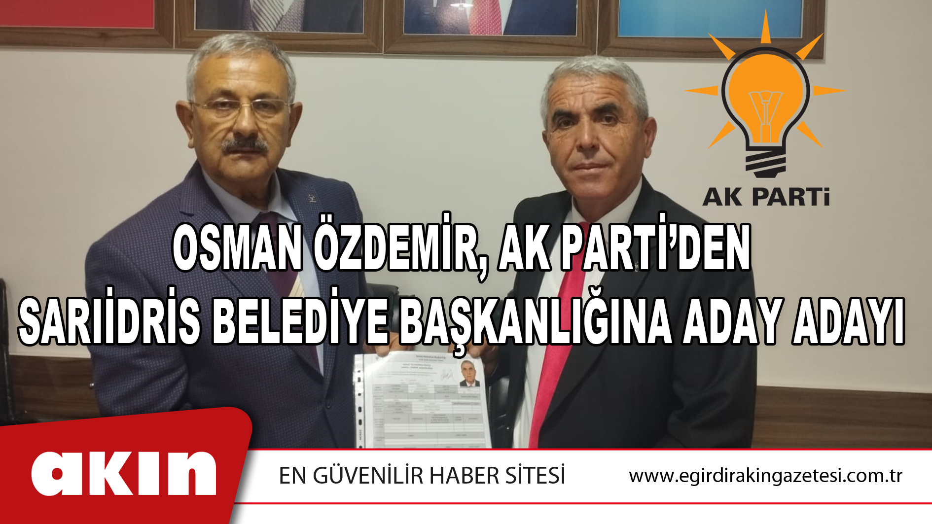 OSMAN ÖZDEMİR, AK PARTİ’DEN SARIİDRİS BELEDİYE BAŞKANLIĞINA ADAY ADAYI