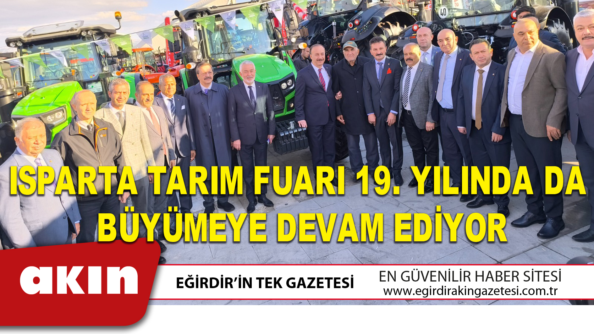 ISPARTA TARIM FUARI 19. YILINDA DA BÜYÜMEYE DEVAM EDİYOR
