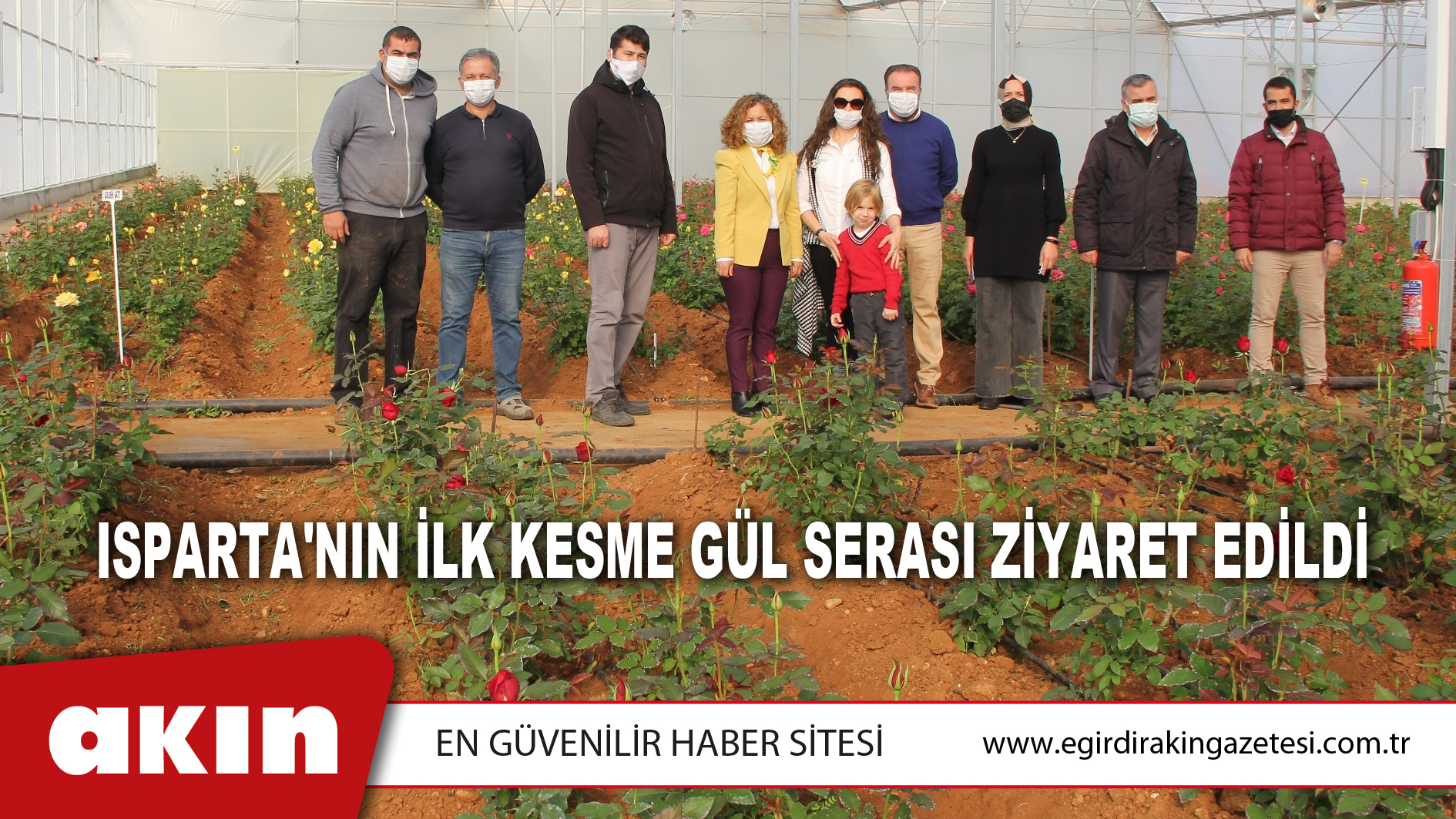 Isparta'nın İlk Kesme Gül Serası Ziyaret Edildi