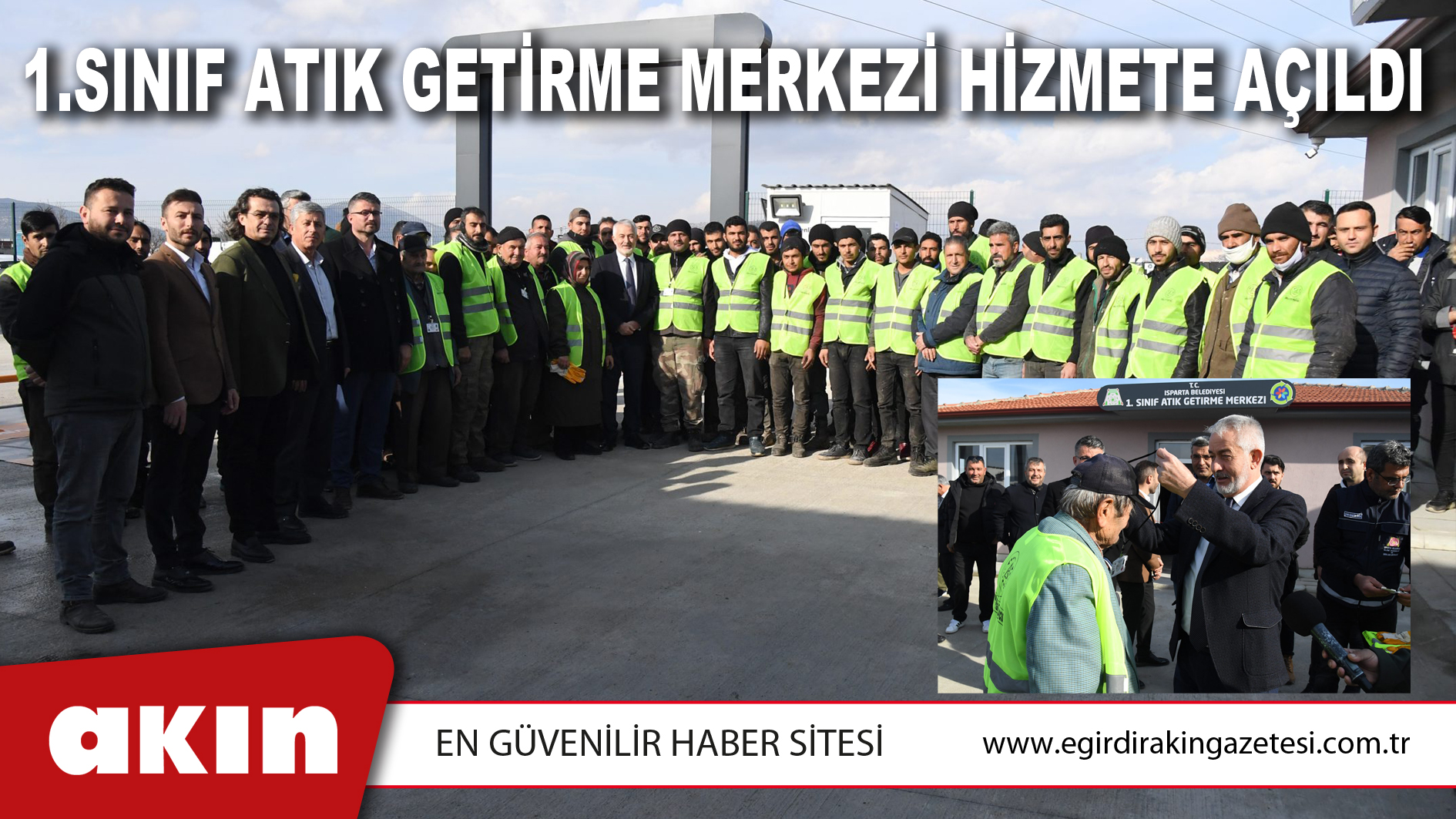 1.Sınıf Atık Getirme Merkezi Hizmete Açıldı