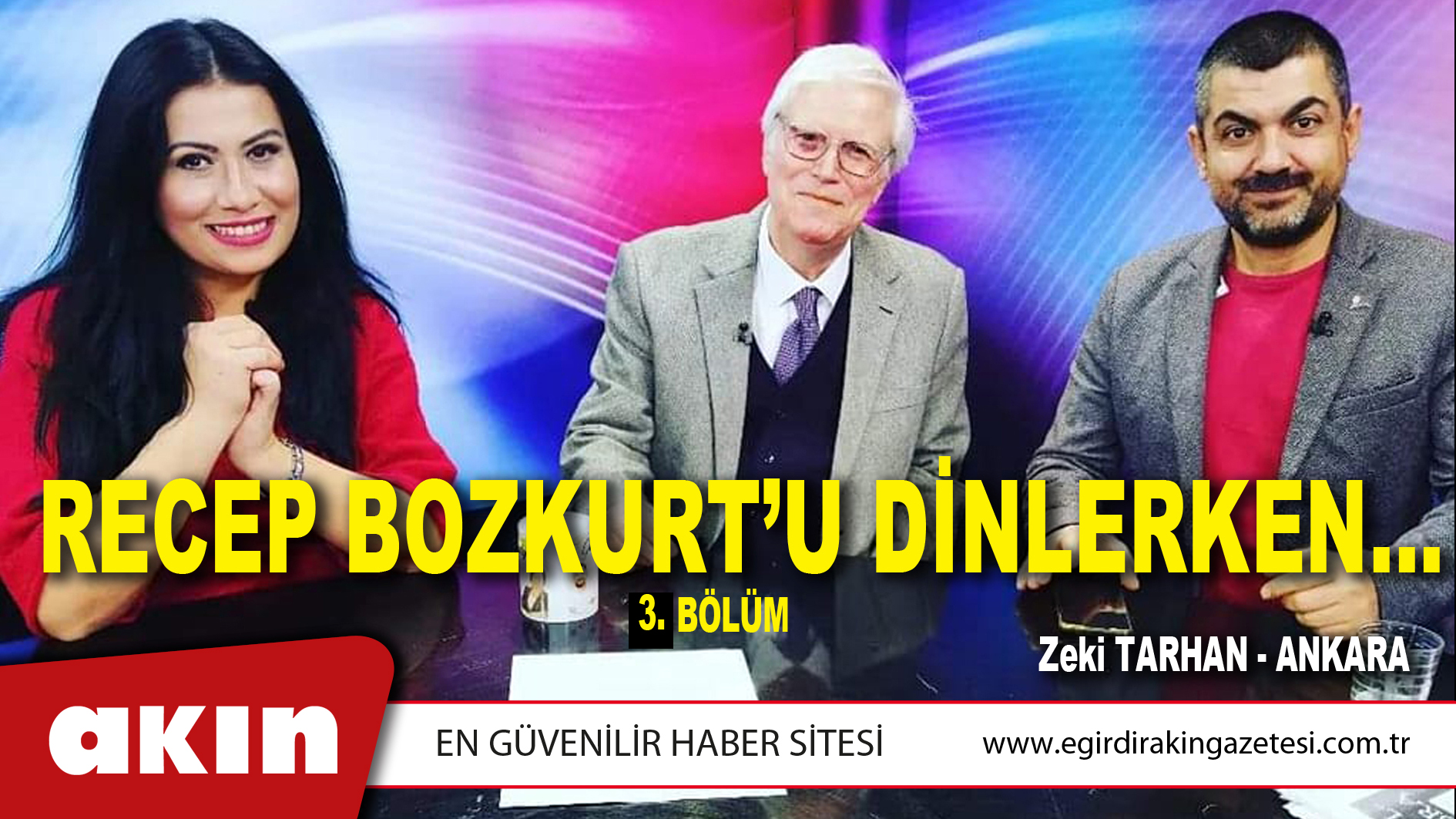 RECEP BOZKURT’U DİNLERKEN…(3)